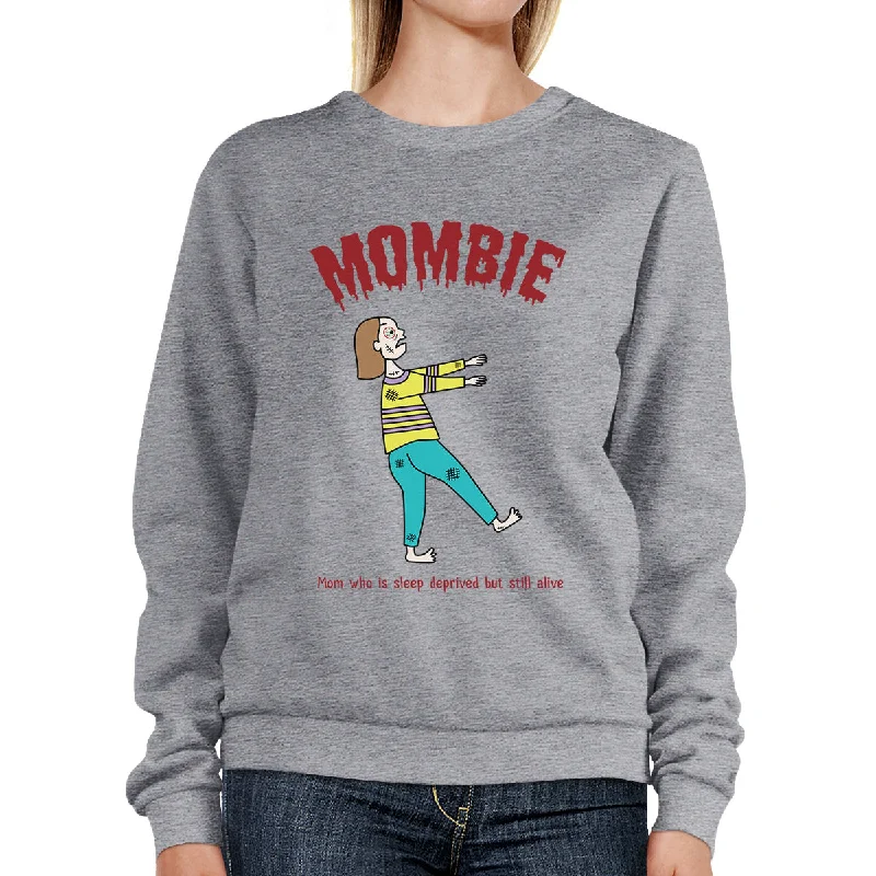 Special Offer Mombie Sleep Deprived Still Alive Grey SweatShirt