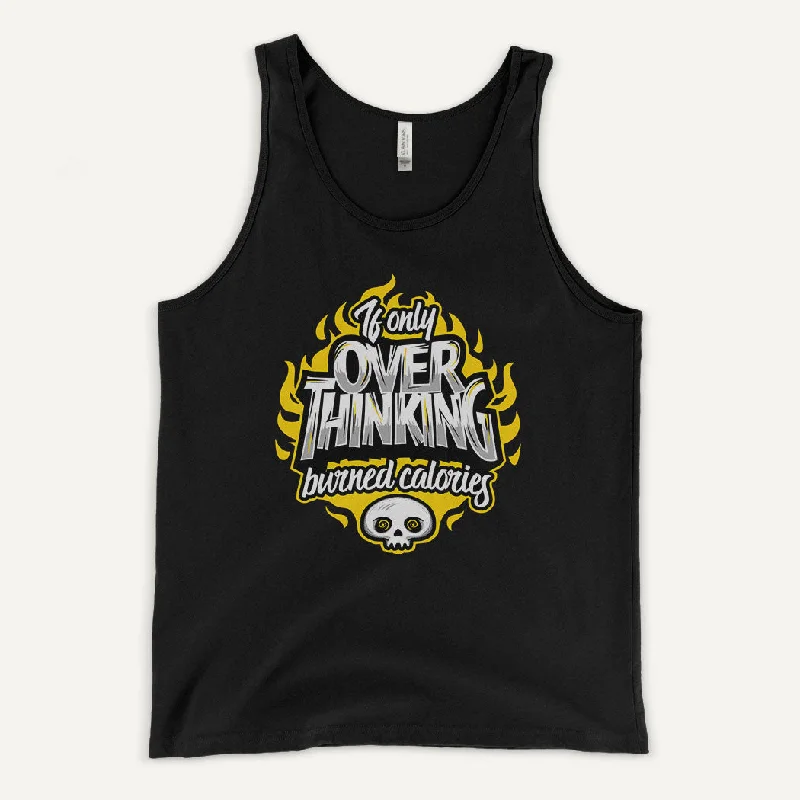 If Only Overthinking Burned Calories Men’s Tank Top