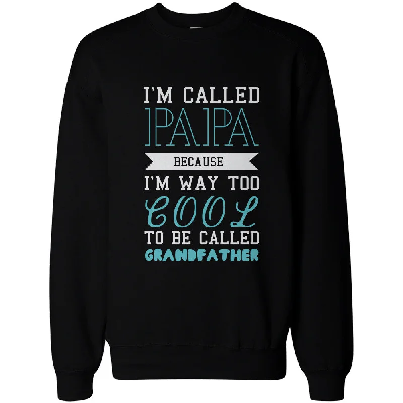 Cool To Be Called Grandfather Funny Sweatshirts Papa Fleece Holiday Gifts for Grandpa