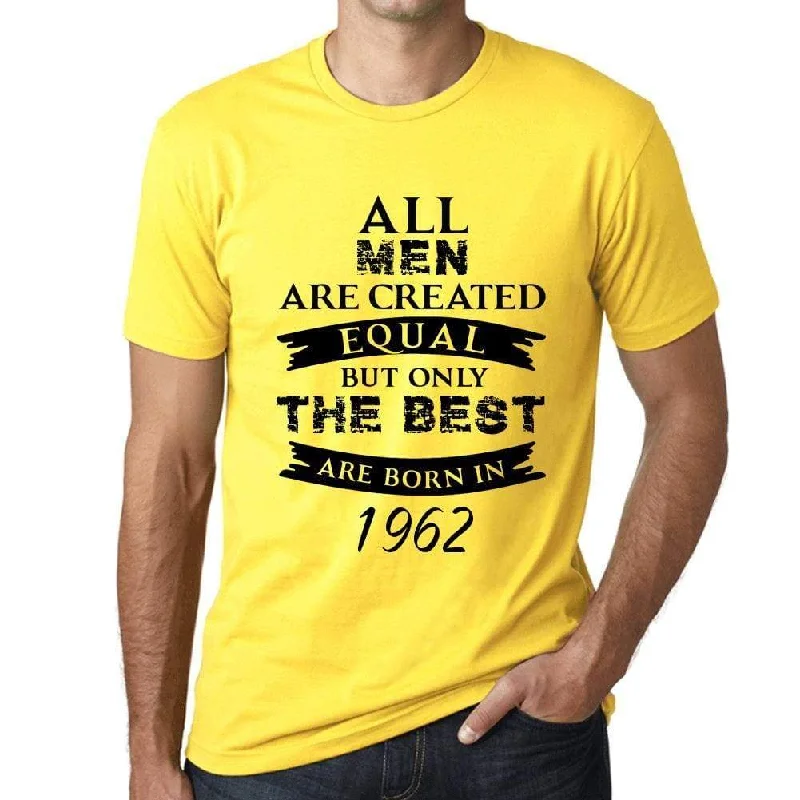 1962, Only the Best are Born in 1962 Men's T-shirt Lemon Birthday Gift 00513