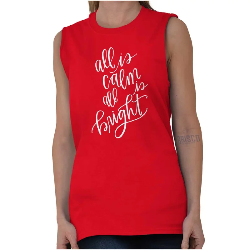 Weekend Offers You Can't Ignore All Is Calm Christmas Sleeveless T-Shirt