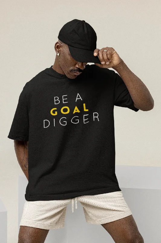 Special Savings Be a Goal Digger: Oversized T-Shirts