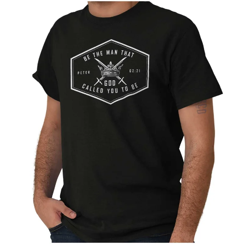 The Best Prices Be the Man God Called T Shirt