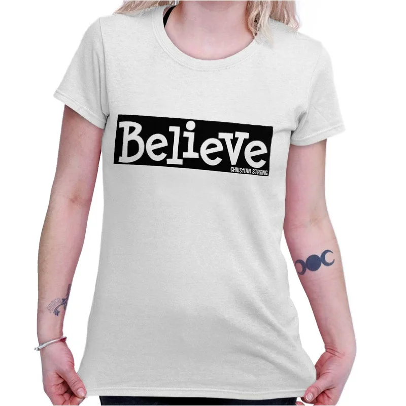 Believe Christian Ladies T Shirt