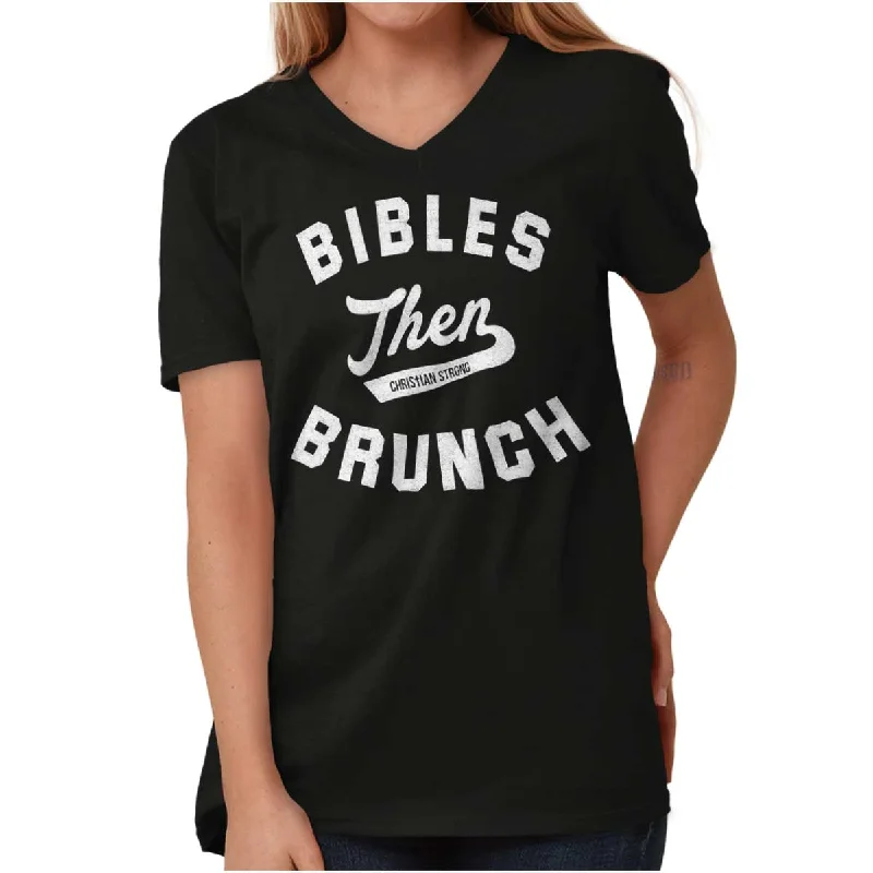 Bibles Then Brunch V-Neck T Shirt