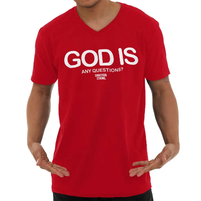 Christian Strong - God Any Questions Printed V-Neck T-Shirt