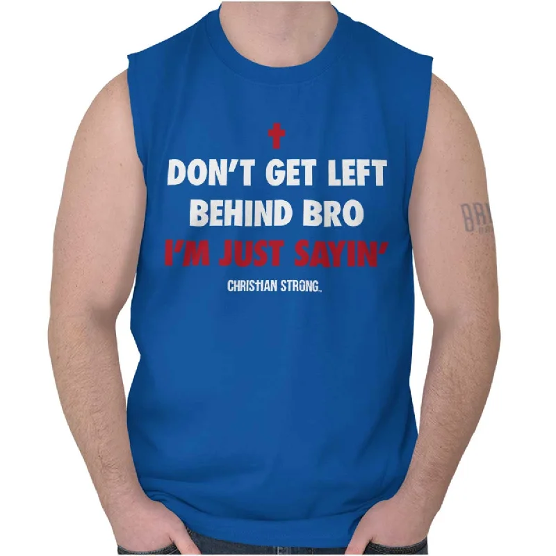 Super Savings Don't Get Left Behind Sleeveless T-Shirt