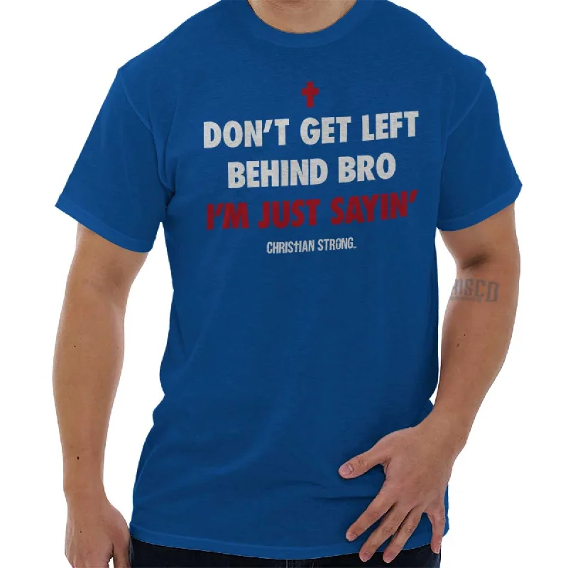 Weekend Offers That Shine Left Behind T Shirt