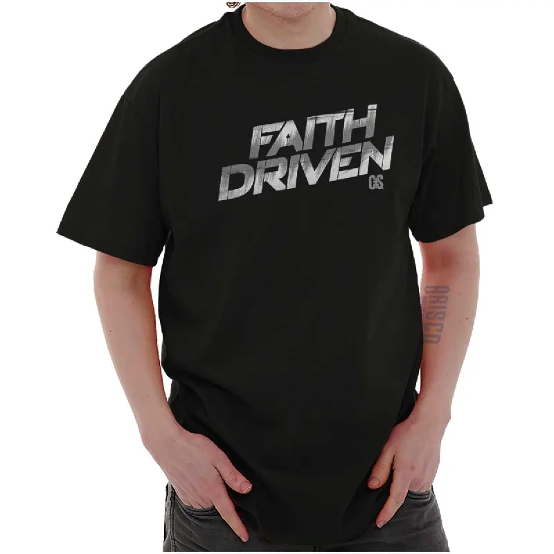 Faith Driven T Shirt