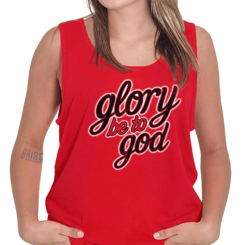 Stock Up and Save Glory Be to God Tank Top