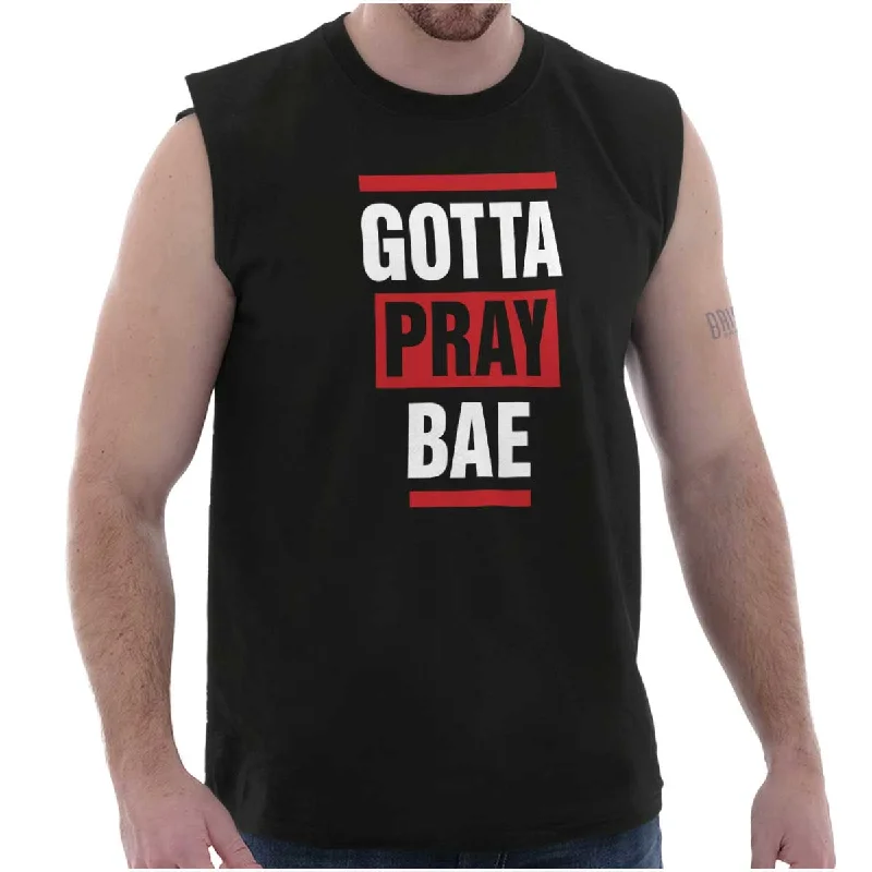Price Break Gotta Pray Bae Sleeveless T Shirt