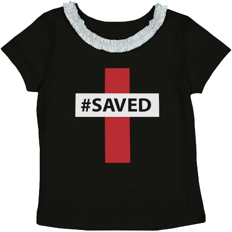 Hashtag Saved Toddler Ruffled Trim T-Shirt