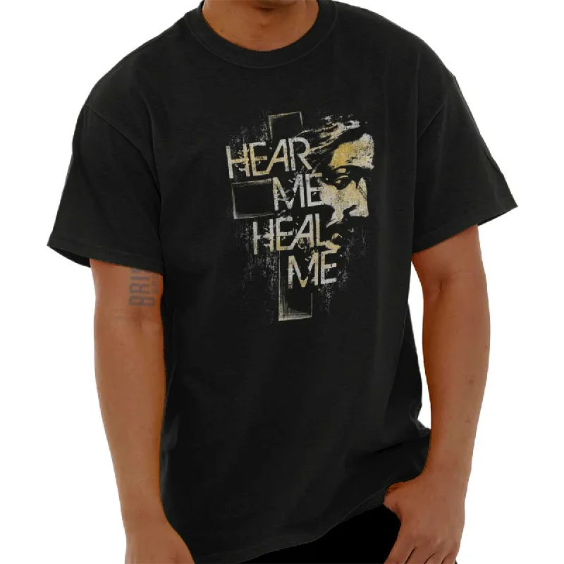 Friends and Family Sale Hear Me Heal Me T Shirt