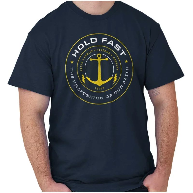 Savings Event Hold Fast to Faith T Shirt