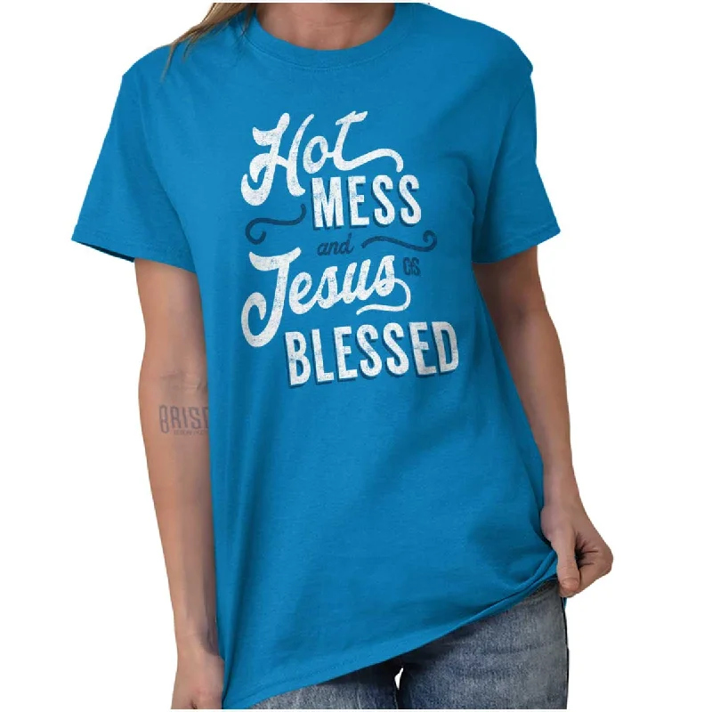 Super Sale Hot Mess Blessed T Shirt