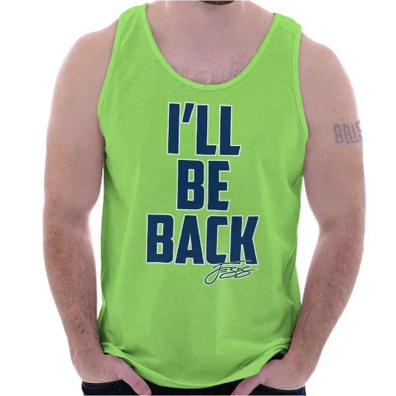 Overstock Sale I'll Be Back Tank Top
