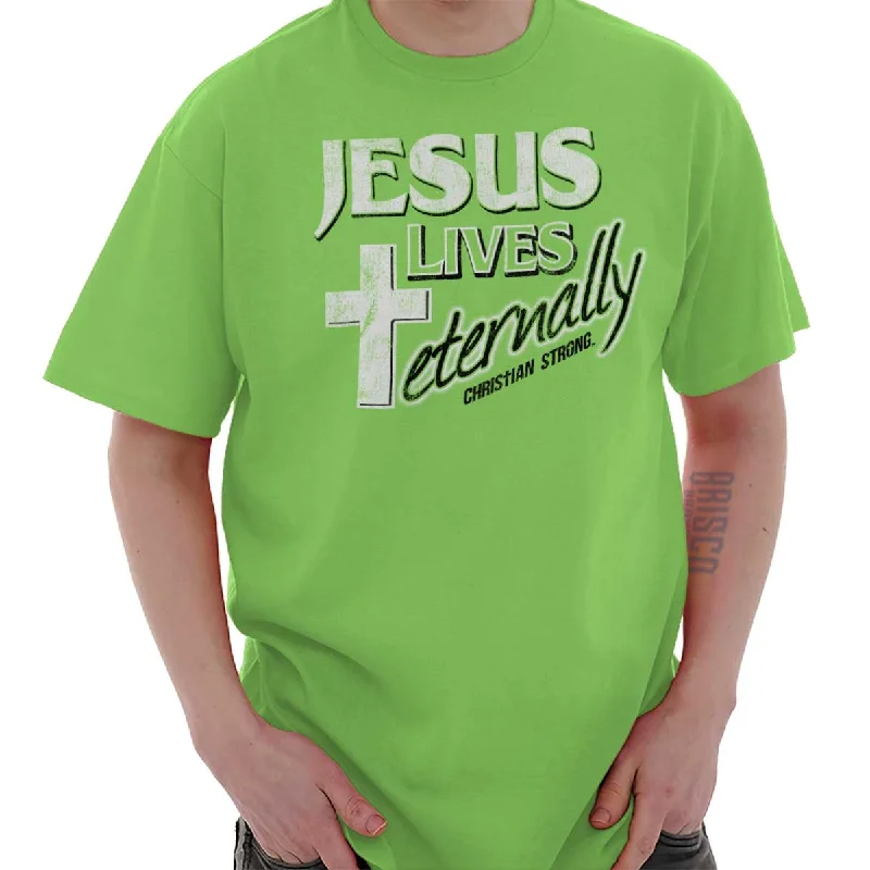 Weekend Offers That Please Christ Lives Eternal T Shirt