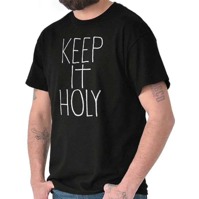 Keep It Holy Christian T Shirt Jesus Cross Novelty Gift Idea T-Shirt Tee