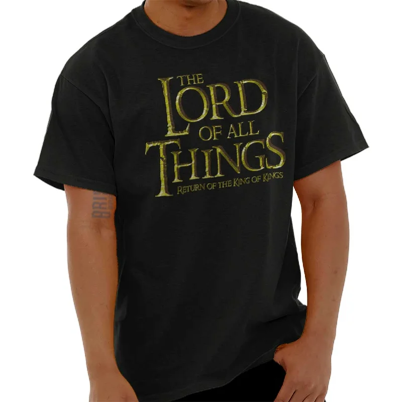 Weekend Shopping Made Better Lord of all Things T Shirt