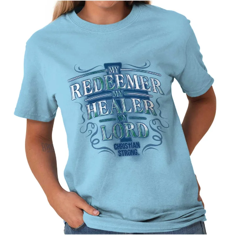 Steals and Deals My Redeemer Christia T Shirt