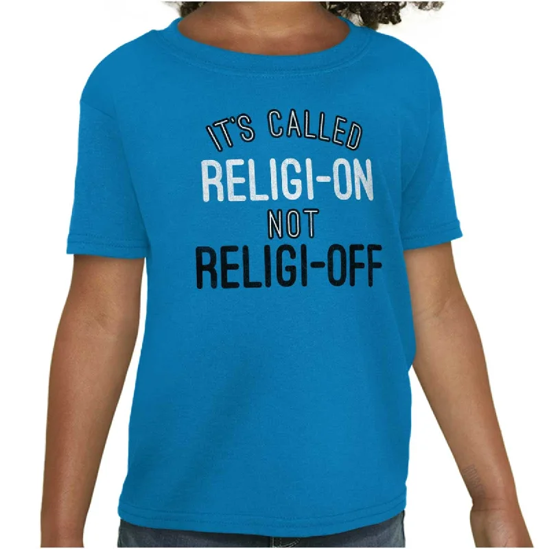 Religi-on Not Religi-off Youth T Shirt