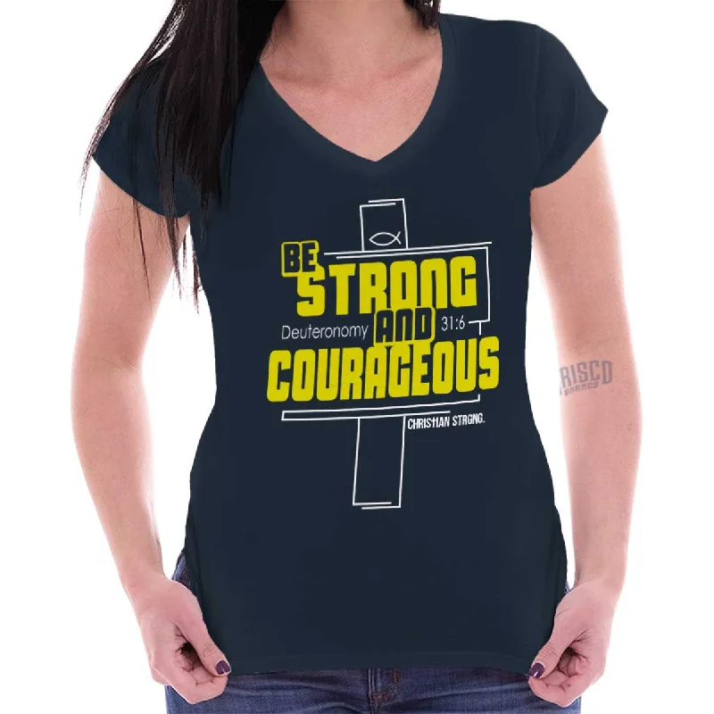 Strong and Courageous Junior Fit V-Neck T-Shirt