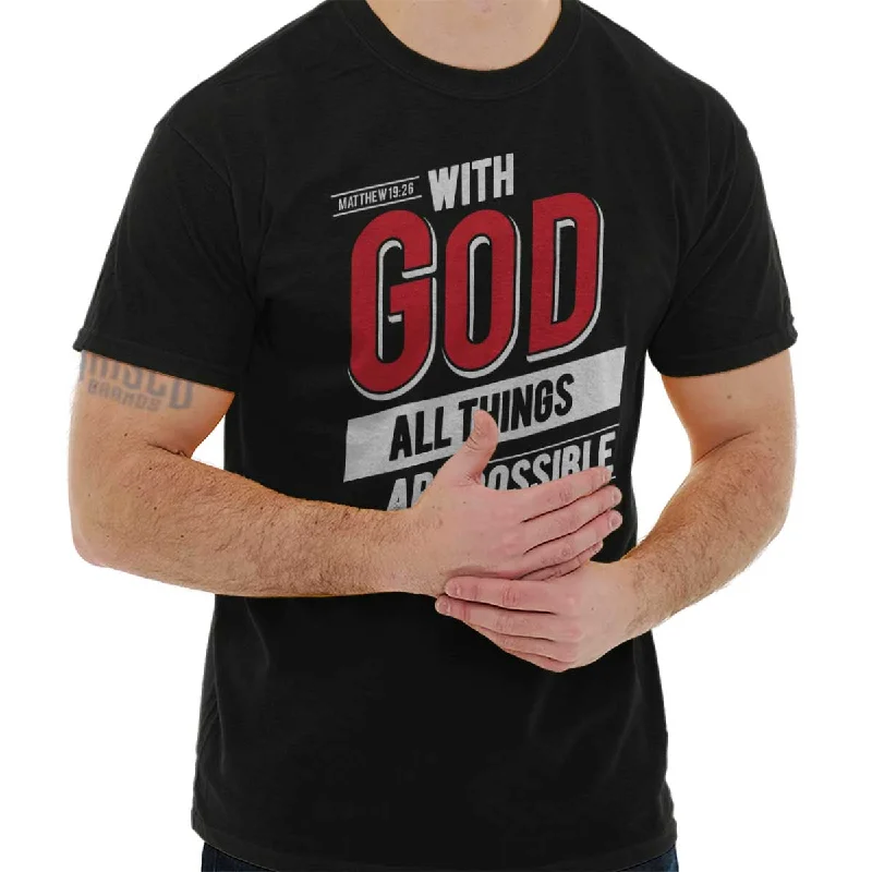 Weekend Specials to Relish All Things Are Possi T Shirt