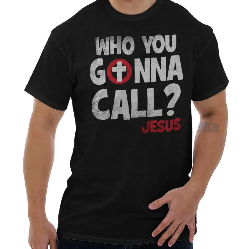 Limited Time Discount Who You Gonna Call T Shirt